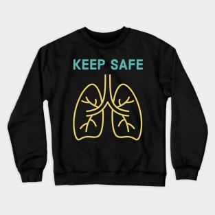 keep safe (lungs) Crewneck Sweatshirt